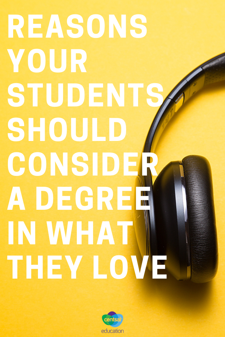 Reasons Your Students Should Consider a Degree in What They Love