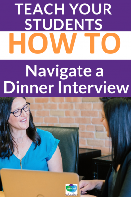 Dinner interviews and first dates can be equally awkward. Help your students understand the basics and sail through any interview.