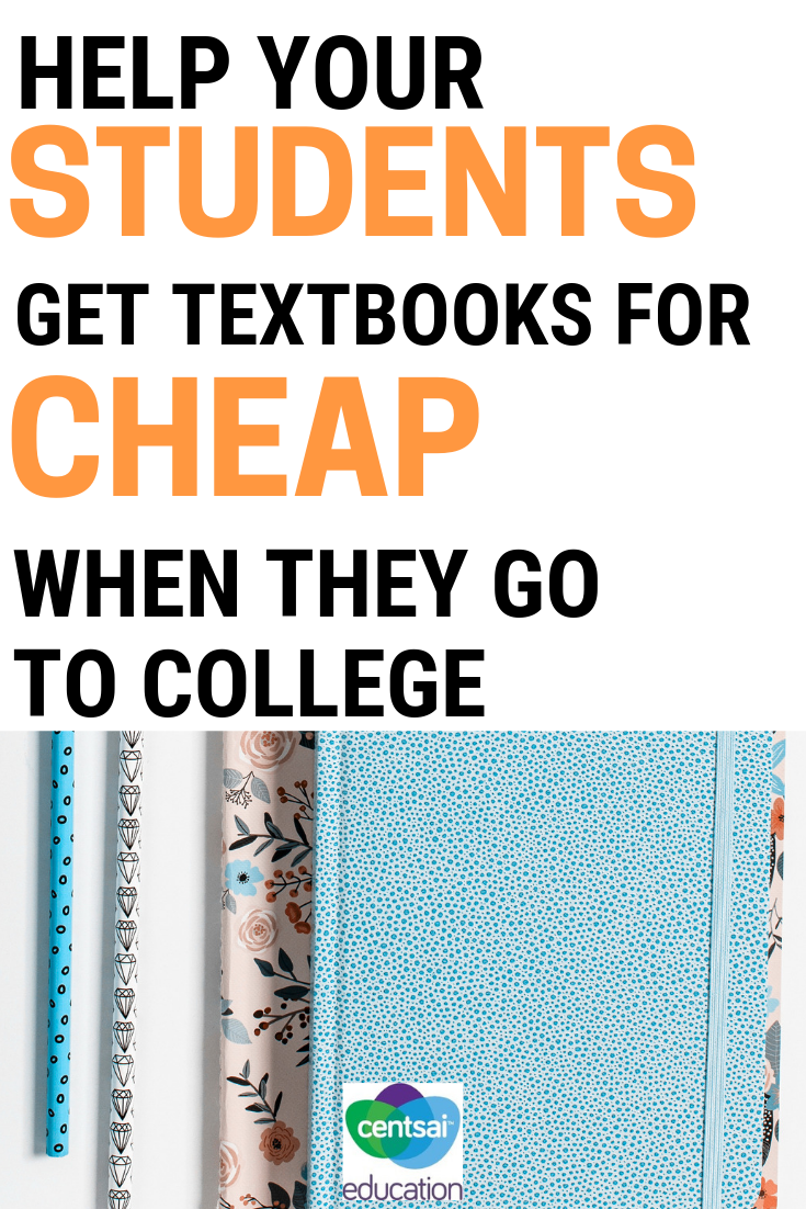 Textbooks in college are expensive, but your students don't have to spend an arm and a leg each year with these tips. Teach your highschool students the best hacks for finding cheap college books.