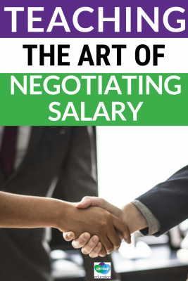 High school students will benefit from understanding the finer points of negotiating their salary as they get older.