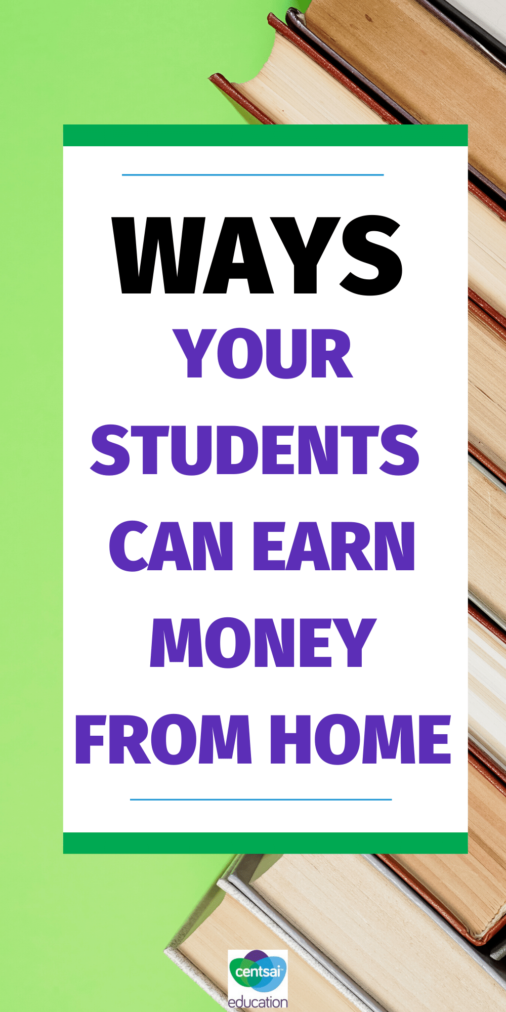 This is a great list of ways your students (or you!) can work from home and earn some extra cash.