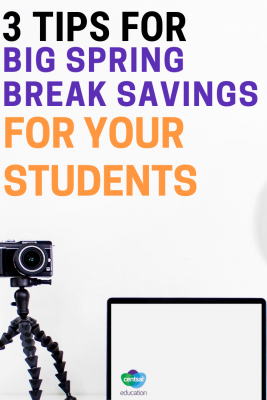 Your students probably dream of super fun spring break trips. Here are some practical tips on how to plan for that dream break.
