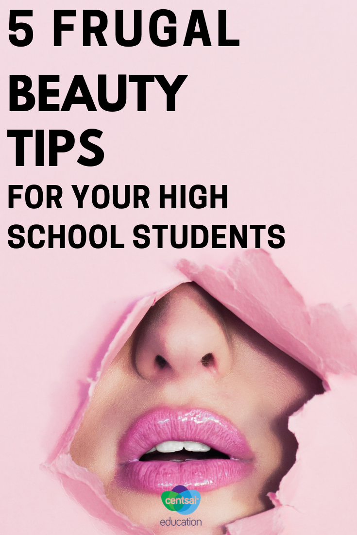 Everyone wants to look great and your students are no exception. Here are five ideas for how to look great on the cheap.