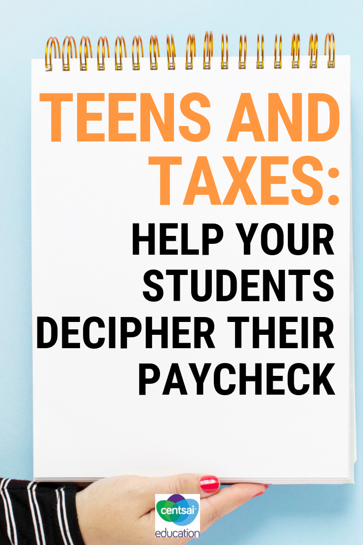 Help your students understand their paycheck and all of the taxes they may have to pay.