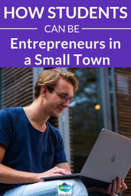 Living in a small town doesn't have to hinder your entrepreneurial spirit.