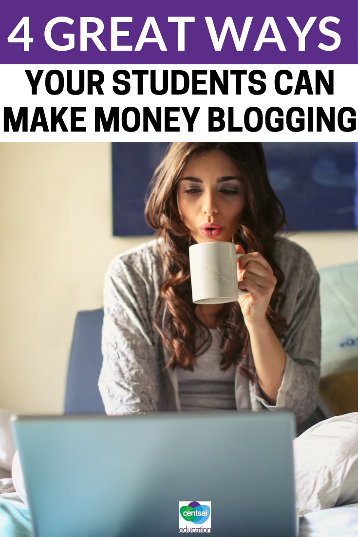4 Great Ways Teens Can Make Money Blogging