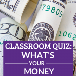 Have your class discover their money personality. This will help them with their finances in the future! #moneypersonality #finances #personalfinance #tips #ideas
