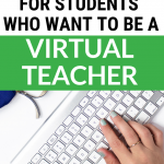 Help your students explore the opportunities of being a virtual teacher (you might want to as well!).