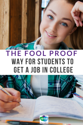 The Foolproof Way for Students to Get a Job in College. Not sure how to get a job in college? We've got you covered. Check out these tips for students, and you'll ace your #jobhunt in no time. #college #students #tipsforstudents